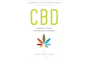 CBD: A Patient's Guide to Medicinal Cannabis--Healing without the High