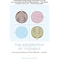 The Geography of Thought: How Asians and Westerners Think Differently...and Why