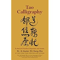 Tao Calligraphy to Heal and Transform Depression and Anxiety