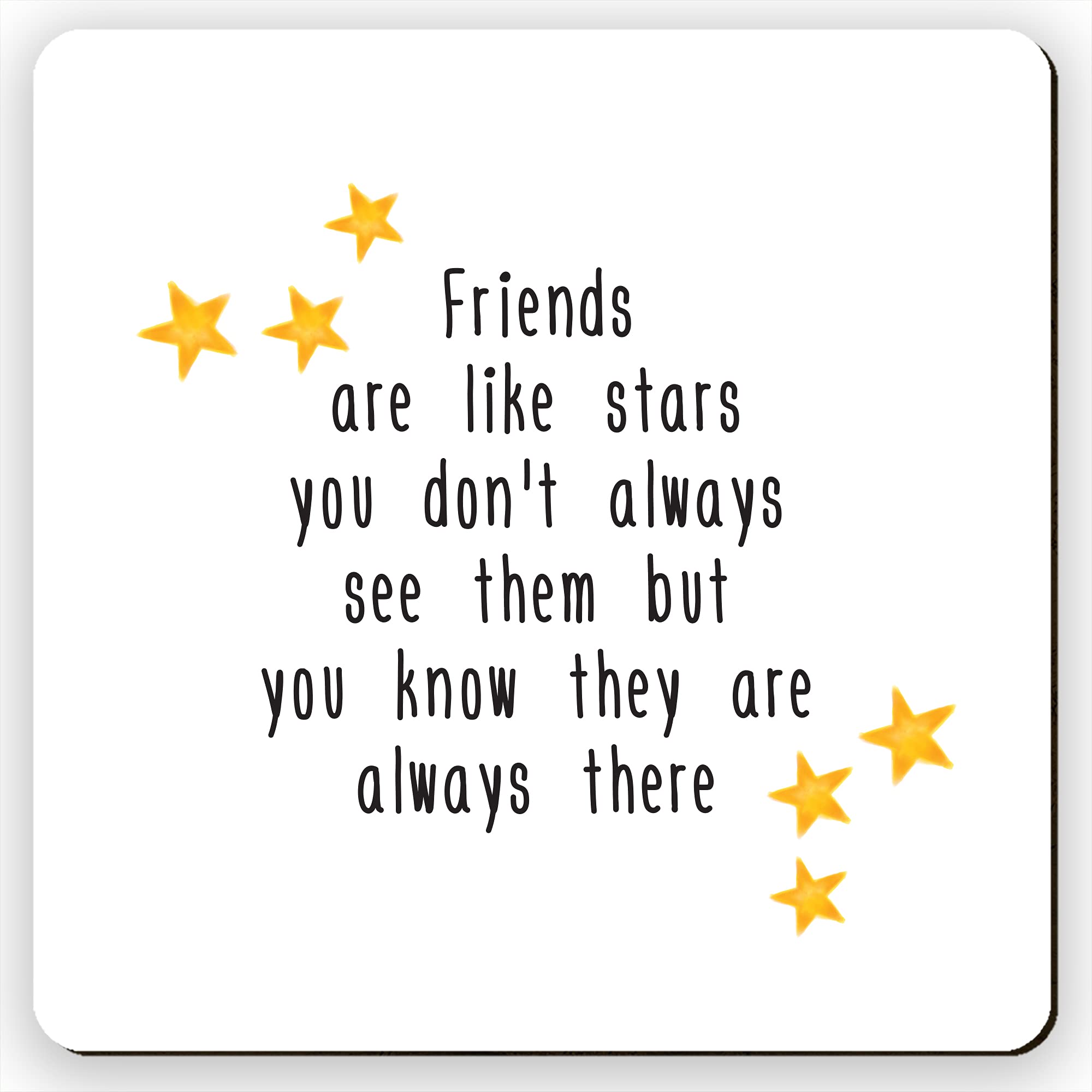 Dorothy Spring Friends Are Like Stars Cute Square Wooden Coaster Gloss Finish Size 9x9 cm / 3.5x3.5 inch