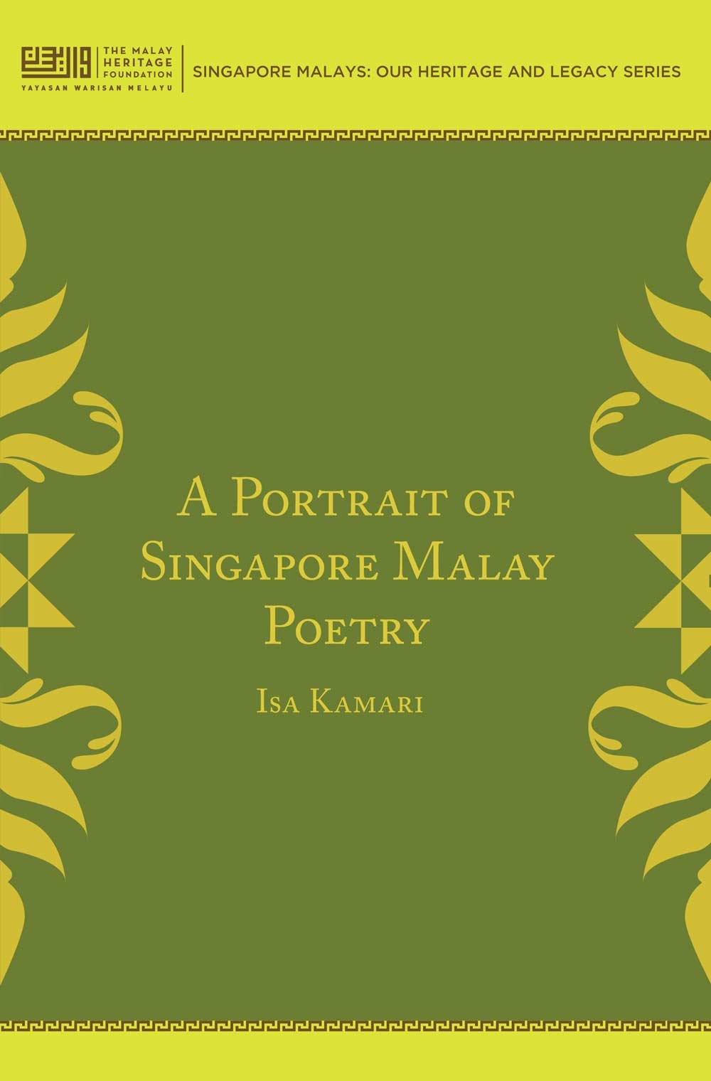 A Portrait Of Singapore Malay Poetry Isa Kamari 9789811116537 Amazon Com Books