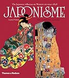 Japonisme: The Japanese Influence on Western Art Since 1858