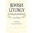 Jewish Liturgy: A Comprehensive History