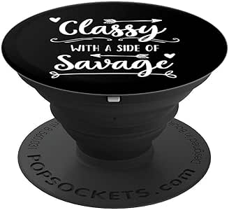 Amazon.com: Classy With A Side Of Savage Sassy Cute Saying ...