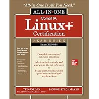 CompTIA Linux+ Certification All-in-One Exam Guide, Second Edition