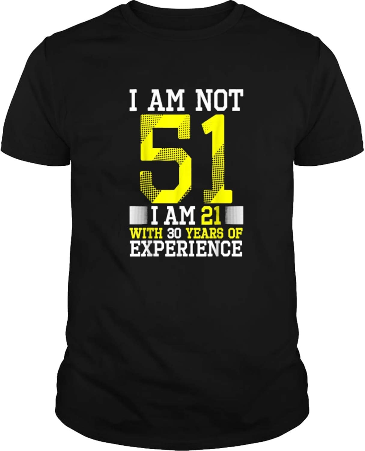 51st Birthday Man Woman 51 Year Old Gift TShirtFunny Fishing Shirts