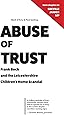 Abuse of Trust: Frank Beck and the Leicestershire Children's Home Scandal