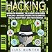 Hacking for Beginners: The Ultimate Crash Course to Hacking: An Insider's Perspective to Computer Hacking, Identify Theft, and Cyber Terrorism by 