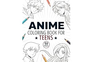 Anime Coloring Book for Teens: 50 Stunning Pages of Japanese Anime Characters, Kawaii Girls in Fashion Styles, And Manga Art To Color For Teenagers and Adults
