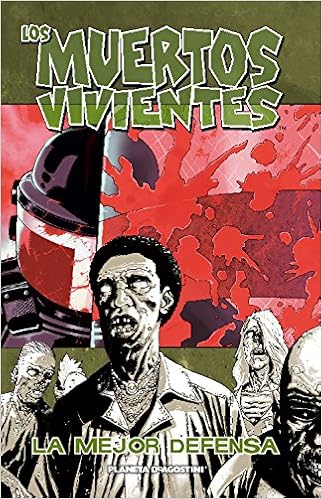 Los muertos vivientes nº 05/32: La mejor defensa (Los Muertos Vivientes (The Walking Dead Cómic))