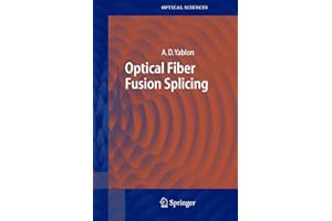 Optical Fiber Fusion Splicing (Volume 103)