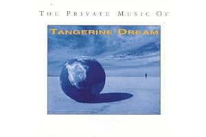 Private Music of Tangerine Dream