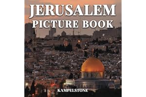 Jerusalem Picture Book: 60 Beautiful Images of the Lanscapes, City, Culture and More - Perfect Gift or Coffee Table Book