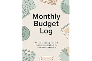 Monthly Budget Log: An Easy-to-Use Expense and Income Recording Book for Everyday Money Control (8.5 x 11 in, 120 pages)