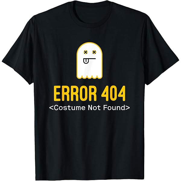 Amazon.com: Error 404 Costume Not Found T-Shirt : Clothing, Shoes