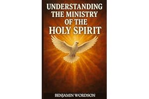 Understanding The Ministry Of The Holy Spirit