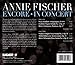 Annie Fischer Encore & in Concert
