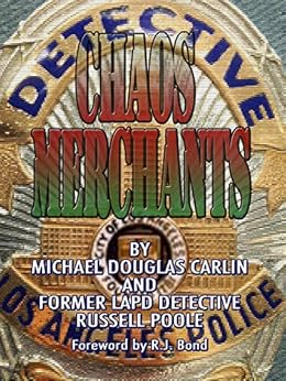 Chaos Merchants: Murders of Tupac Shakur and Notorious BIG by [Carlin, Michael Douglas, Poole, Russell]