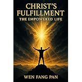 Christ's Fulfillment: The Empowered Life