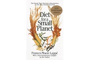 Diet for a Small Planet: The Book That Started a Revolution in the Way Americans Eat