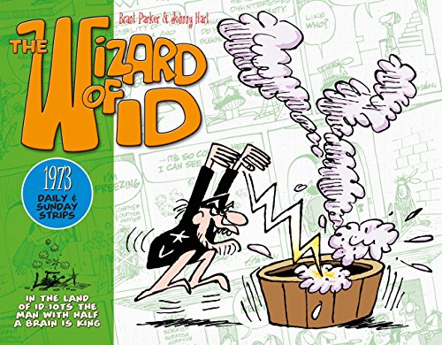 The Wizard of Id: Daily and Sunday Strips, 1973 by