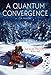 A Quantum Convergence (Nexus Trilogy Book 1)