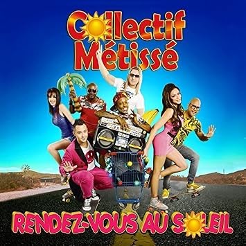 Rendez-Vous au Soleil: Collectif M&eacute;tiss&eacute;, Collectif M&eacute;tiss&eacute;: Amazon.fr:  Musique