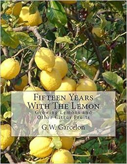 Get Buy Fifteen Years With The Lemon Growing Lemons And Other Citrus Free HD Get Wallpaper Buy Fifteen Years With The Lemon Growing Lemons And Other Citrus For Android