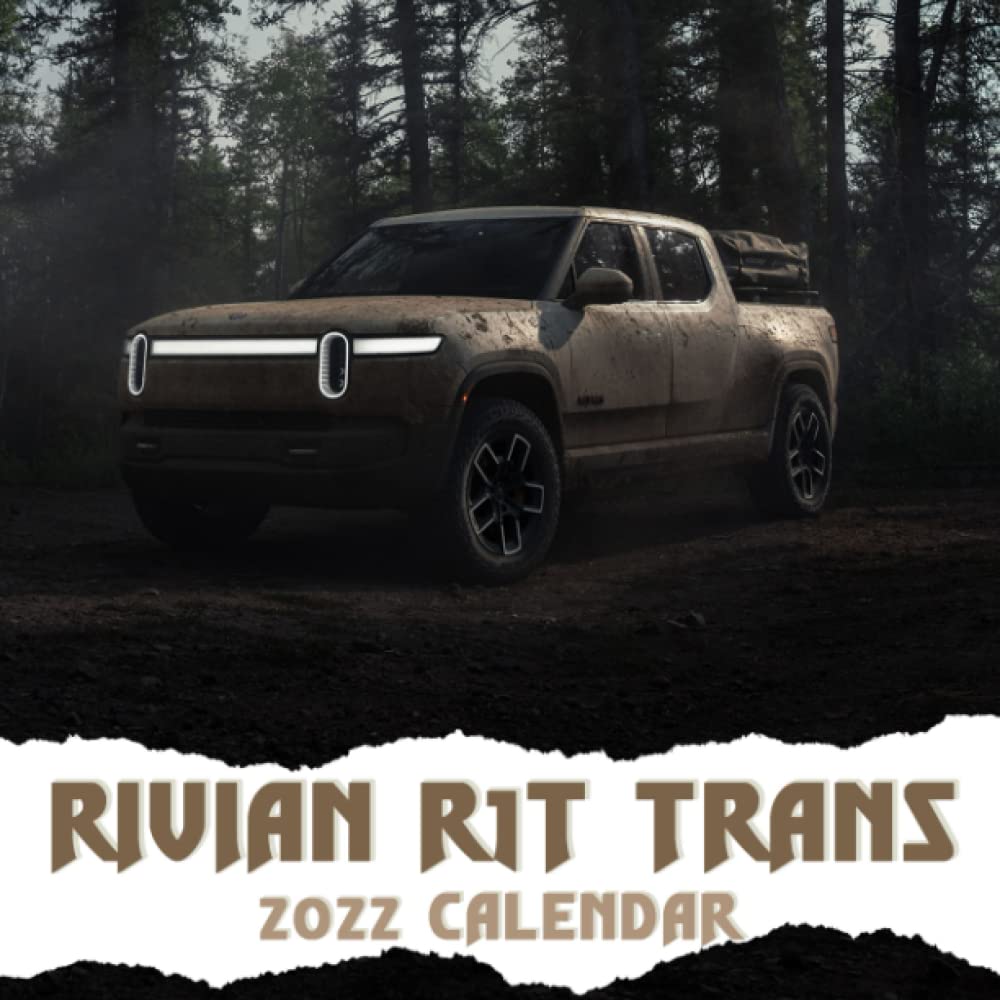 Rit Calendar 2022 Rιvιαn R1T Trαns Calendar 2022: Great Gift For Who Loves Cars To Have  Holiday | Calendario Calendrier Kalender 2022 | Bonus 4 Months 2023 | Lunar  Moon Phase: Smith, Rivian: 9798798710652: Amazon.com: Books