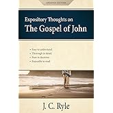 Expository Thoughts on the Gospel of John [Annotated, Updated]: A Commentary