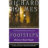 Footsteps: Adventures of a Romantic Biographer