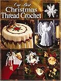 Our Best Christmas Thread Crochet (Leisure Arts #2941) by 