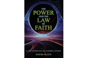 The Power & The Law of Faith