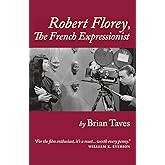 Robert Florey, the French Expressionist