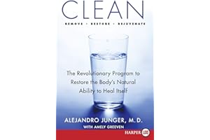 Clean: The Revolutionary Program to Restore the Body's Natural Ability to Heal Itself