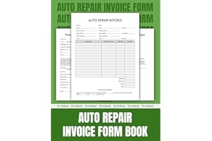 Auto Repair Invoice Forms Book: Easy Form for Body Shop, + 70 forms.