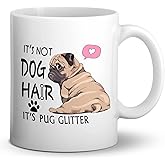 DOTAIN It's Not Dog Hair It's Pug Glitter Funny Pug Coffee Mug, 11 Ounce Double-Sided Ceramic Mug Cup for Coffee Tea Milk, Birthday Gift for Dog Lovers