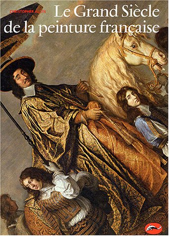 Le  Grand siècle de la peinture française