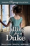 Falling for a Duke (Timeless Regency Collection Book 8)