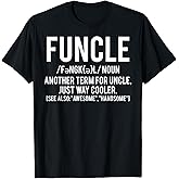 Funcle T Shirt - Cool Funny Awesome Uncle Cheap Gift tee T-Shirt