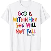 God is Within Her She Will Not Fall T-Shirt