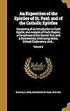 An Exposition of the Epistles of St. Paul, and of