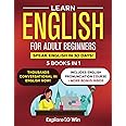 Learn English for Adult Beginners: 5 ESL Books in 1: Perfect Your Grammar & Speak English in 30 Days!