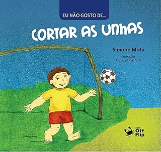 Livro Eu não gosto de cortar as unhas (Eu não gosto de...)