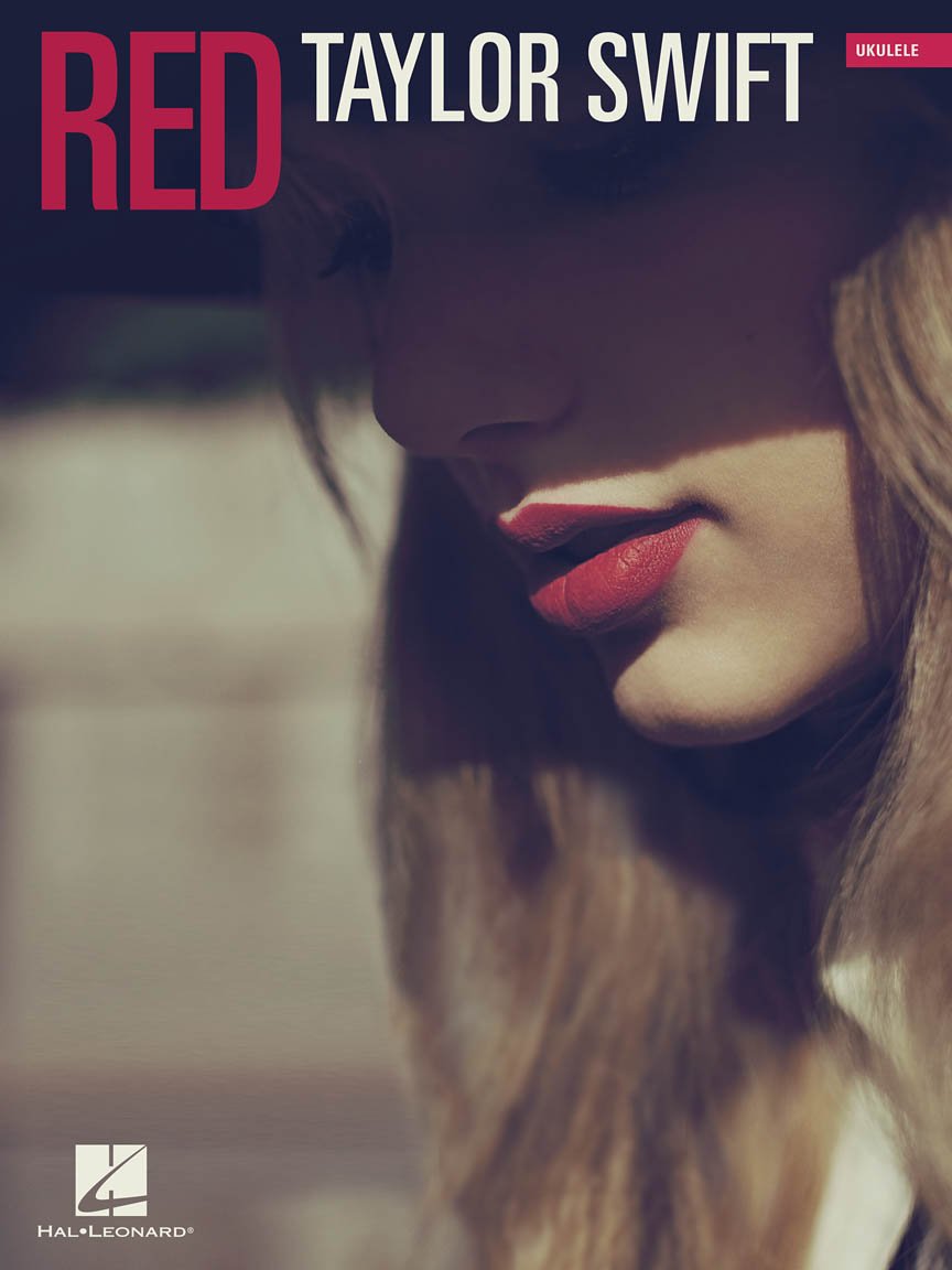 Taylor Swift: Red (Ukulele) (Hal Leonard Ukulele Play-Along) (Hal Leonard Ukulele Songbook)