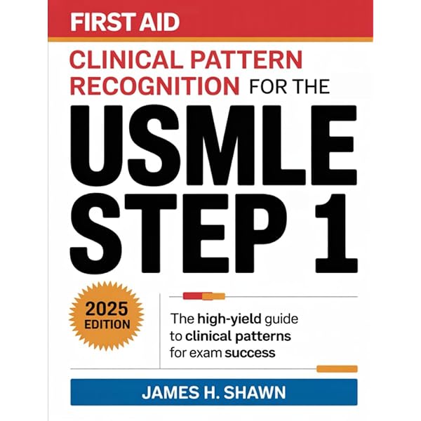 First Aid Clinical Pattern Recognition for the USMLE Step 1