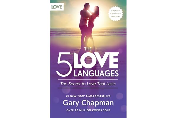 The 5 Love Languages®: The Secret to Love that Lasts
