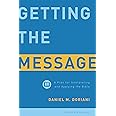 Getting the Message: A Plan for Interpreting and Applying the Bible