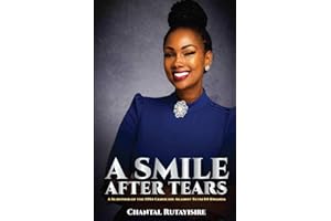 A Smile After Tears: A Survivor of the 1994 Genocide Against Tutsi in Rwanda