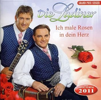 Ich Male Rosen In Dein Herz Die Ladiner Amazon De Musik